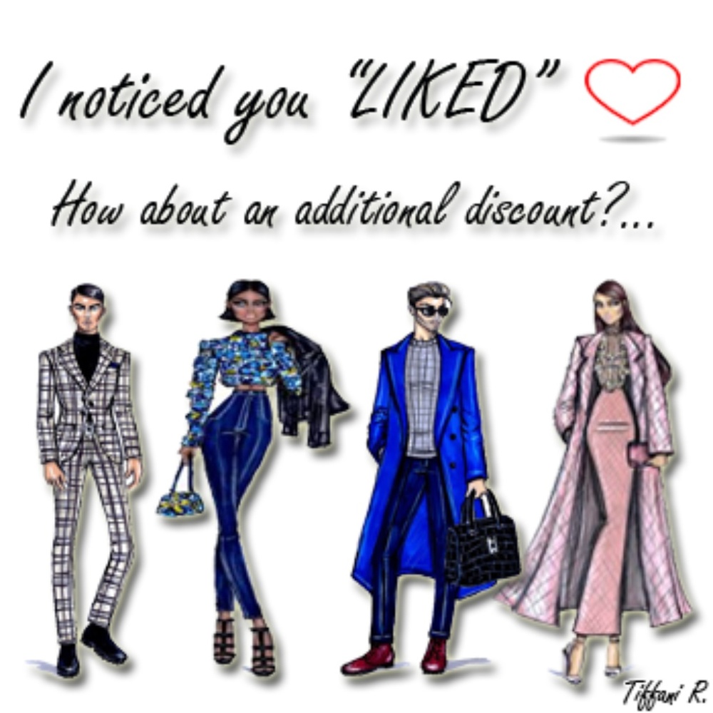 I NOTICED YOU "LIKED"